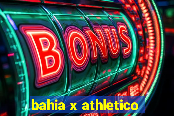 bahia x athletico-pr